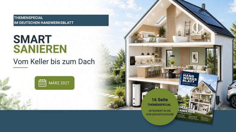 Smart Sanieren &ndash; Themenspecial im Deutschen Handwerksblatt